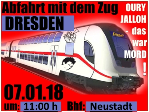 07,01.2018 Aufruf zur Demo und Zugtreffpunkt Dresden 11Uhr Bhf. NeustadtOury Jalloh, das war Mord!