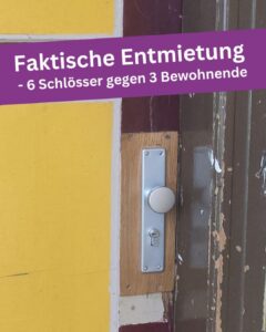 Foto Tür mit Sicherheitsschloss. Text: Faktische Entmietung - 6 Schlösser gegen 3 Bewohnende